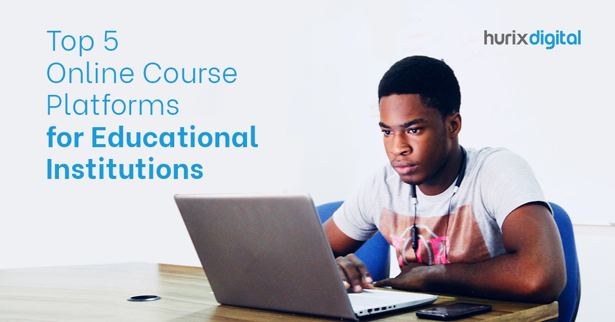 Top 5 Online Course Platforms for Educational Institutions