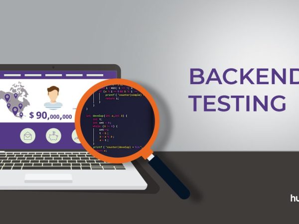 Backend Testing – The Ultimate Guide You’ll Ever Need.