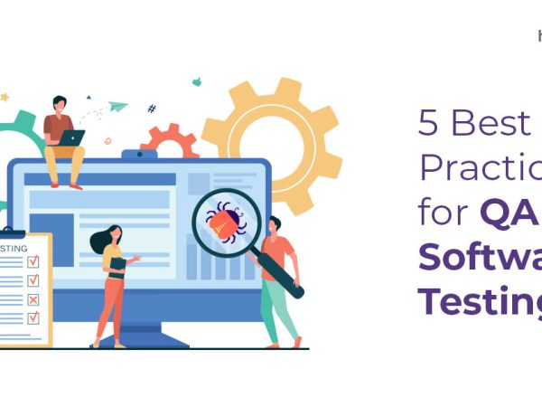 5 Best Practices for QA Software Testing
