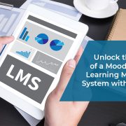 Unlock the benefits of a moodle based learning management system with Hurix