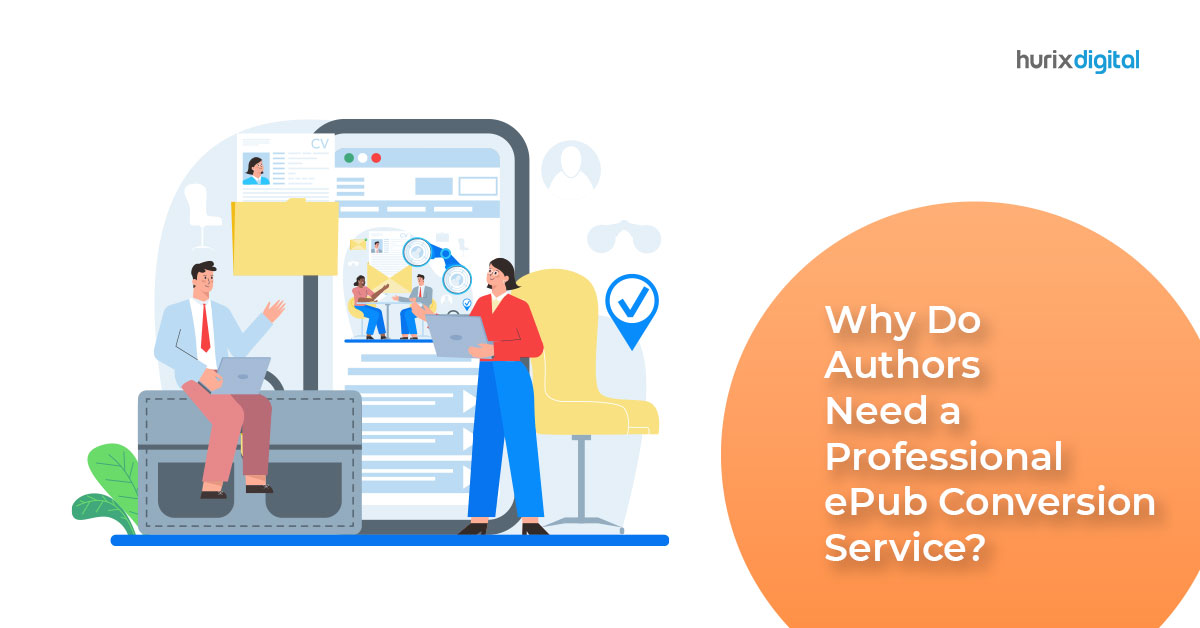 Why Do Authors Need a Professional ePub Conversion Service?