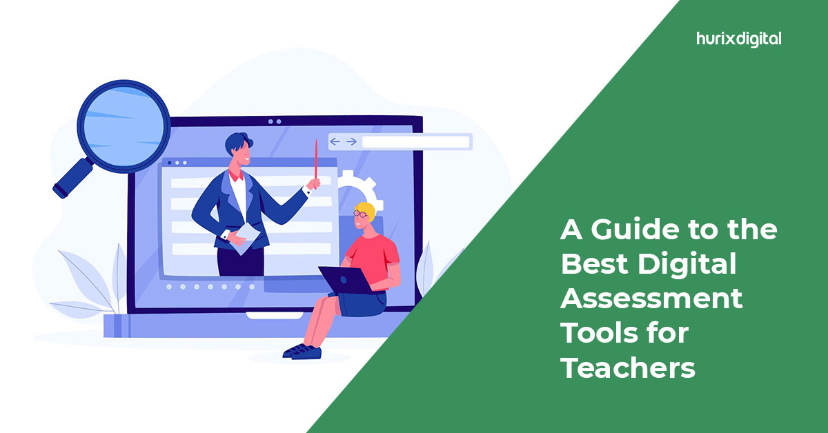 A Guide to the Best Digital Assessment Tools for Teachers