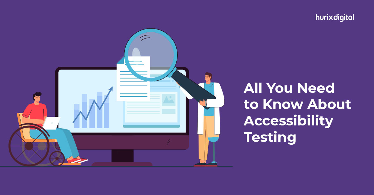 Accessibility Testing: All You Need to Know About Accessibility Testing