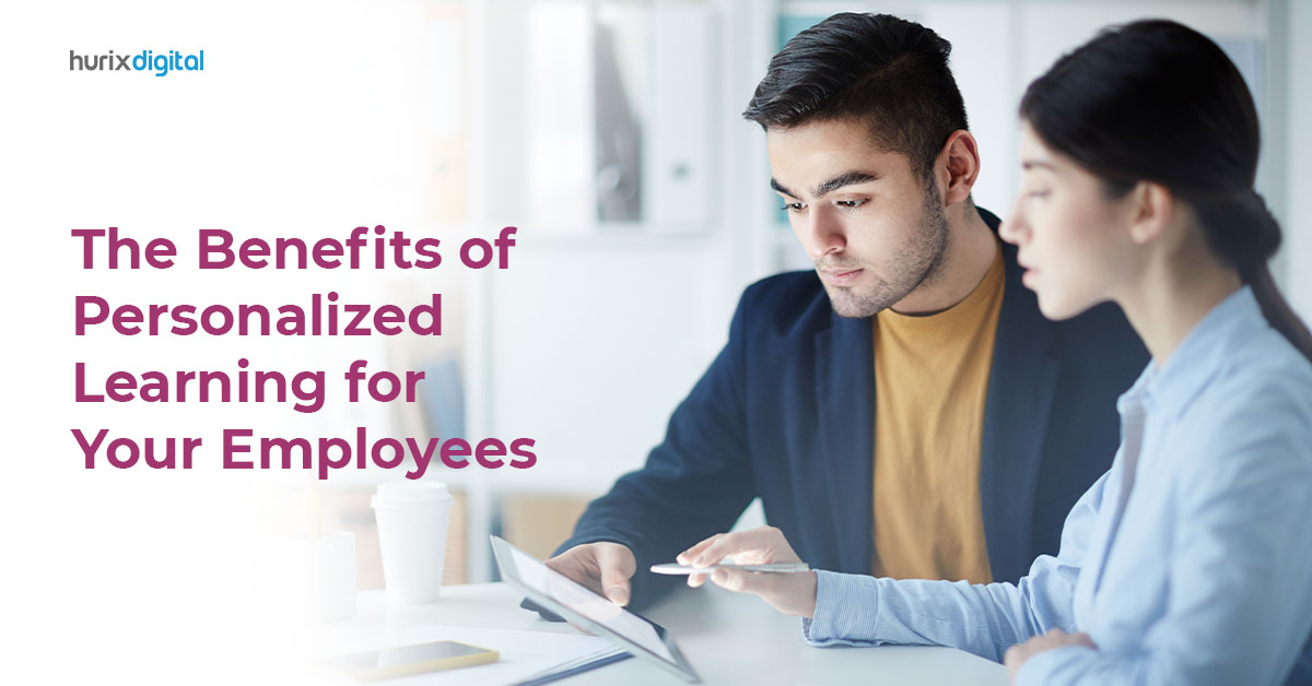 5 Benefits of Personalized Learning for Your Employees