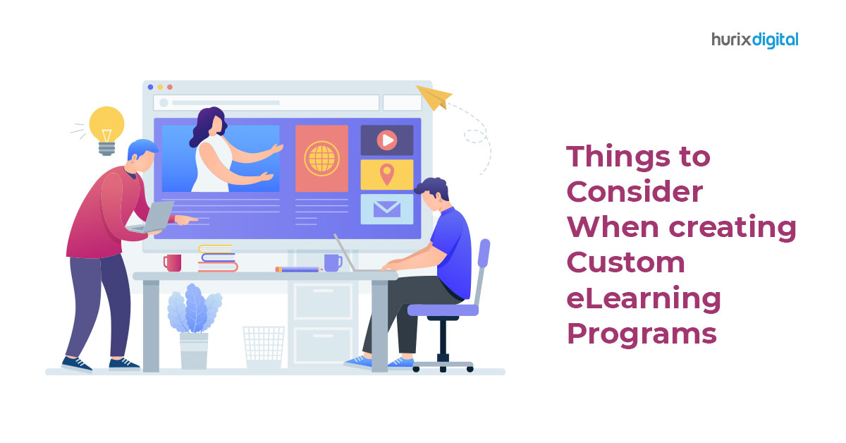 5 Things to Consider When Creating Custom eLearning Programs