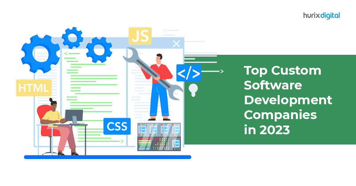 Top 10 Custom Software Development Companies in 2023
