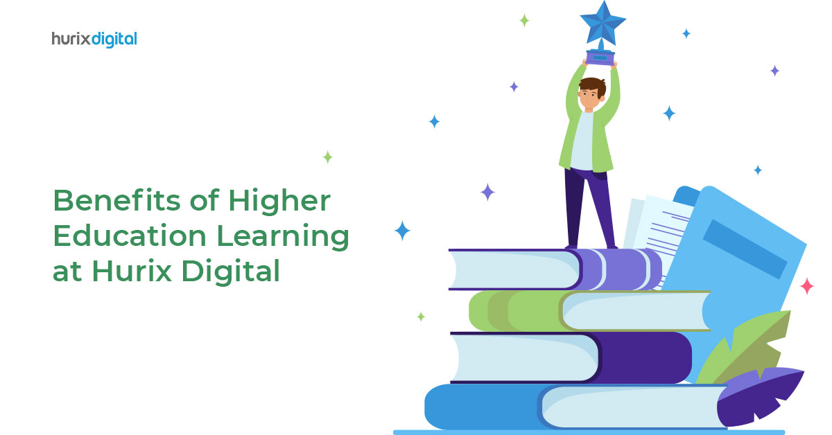 Benefits of Higher Education Learning at Hurix Digital