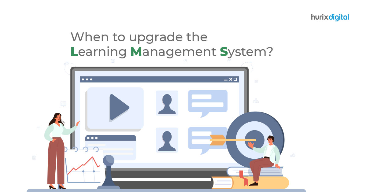 When to upgrade the learning management system?