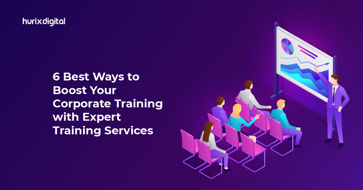 6 Best Ways to Boost Your Corporate Training with Expert Training Services