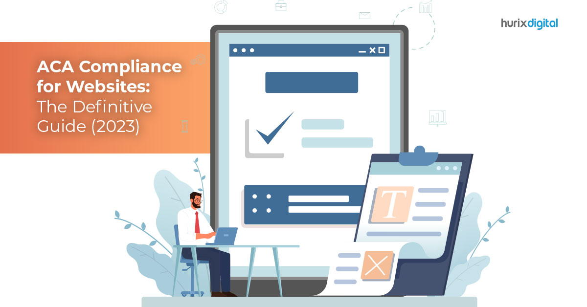 ACA Compliance For Websites: The Definitive Guide (2023)