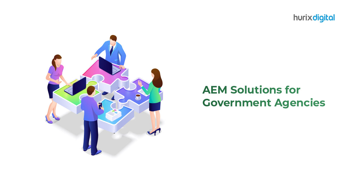AEM Solutions: The Key To Efficient, Effective Government Operations And Citizen Engagement