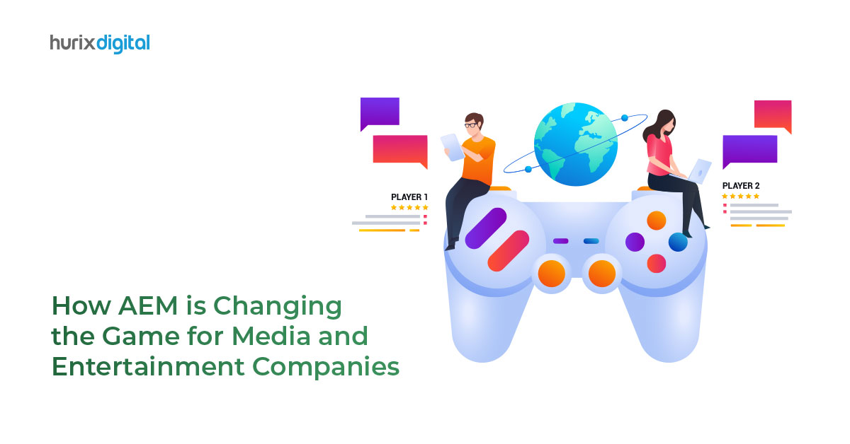 How AEM is Changing the Game for Media and Entertainment Companies