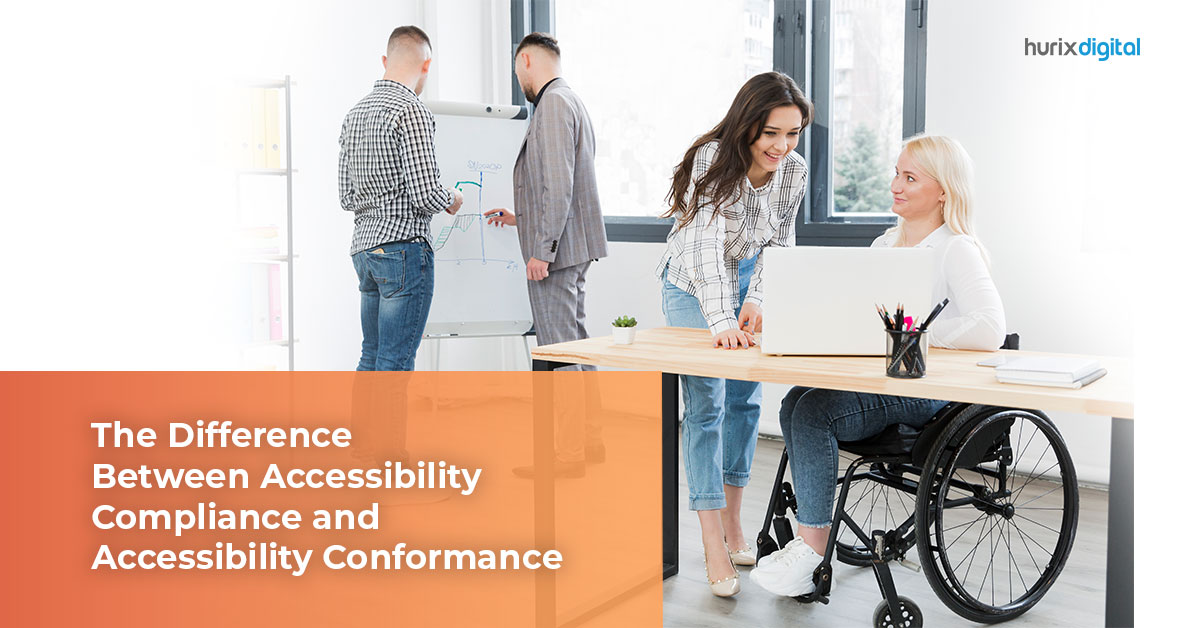 The Difference Between Accessibility Compliance and Accessibility Conformance
