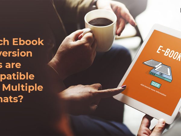 7 Best Ebook Conversion Tools that are Compatible with Multiple Formats?