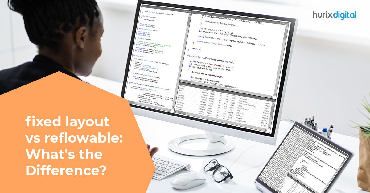 fixed layout vs reflowable: What’s the Difference?