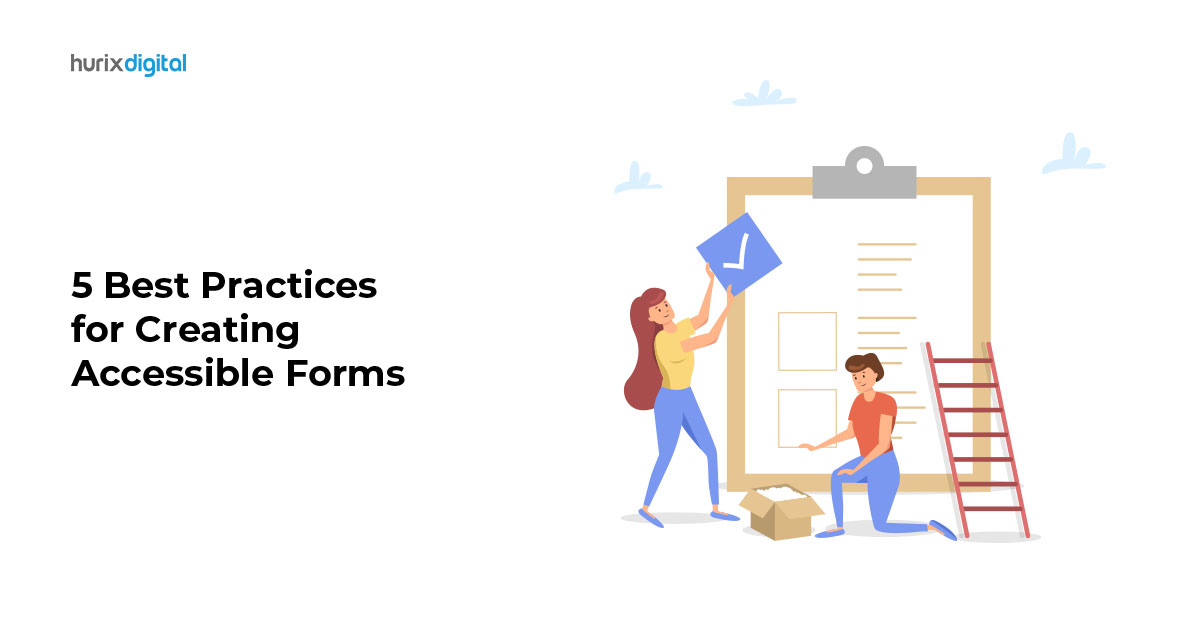 5 Best Practices for Creating Accessible Forms