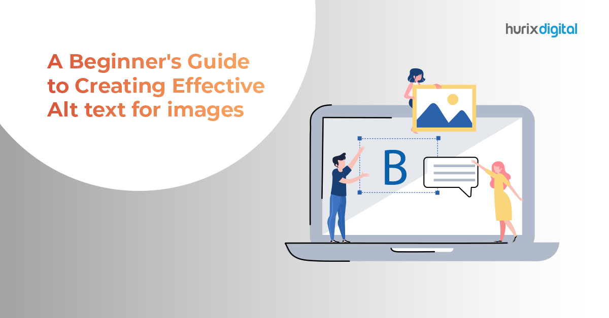 A Beginner’s Guide to Creating Effective Alt Text for Images