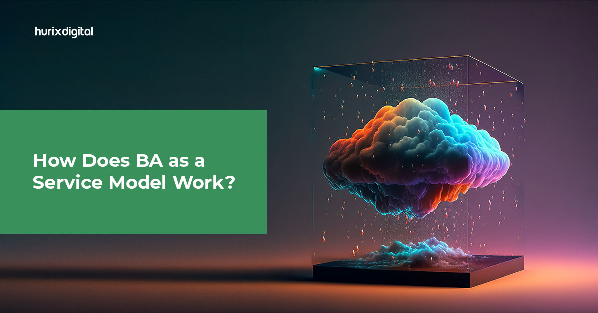 How Does BA as a Service Model Work?