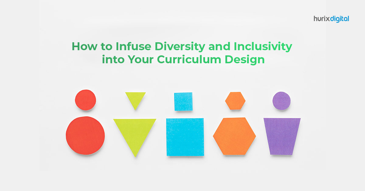 How to Infuse Diversity and Inclusivity into Your Curriculum Design