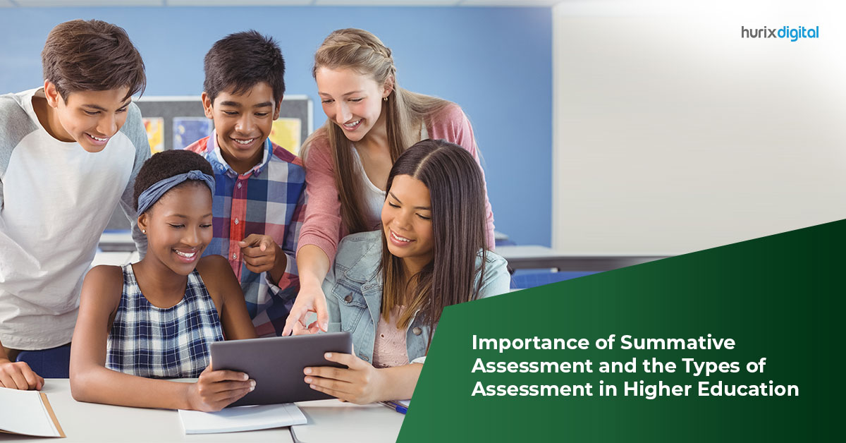 Importance of Summative Assessment and the Types of Assessment in Higher Education