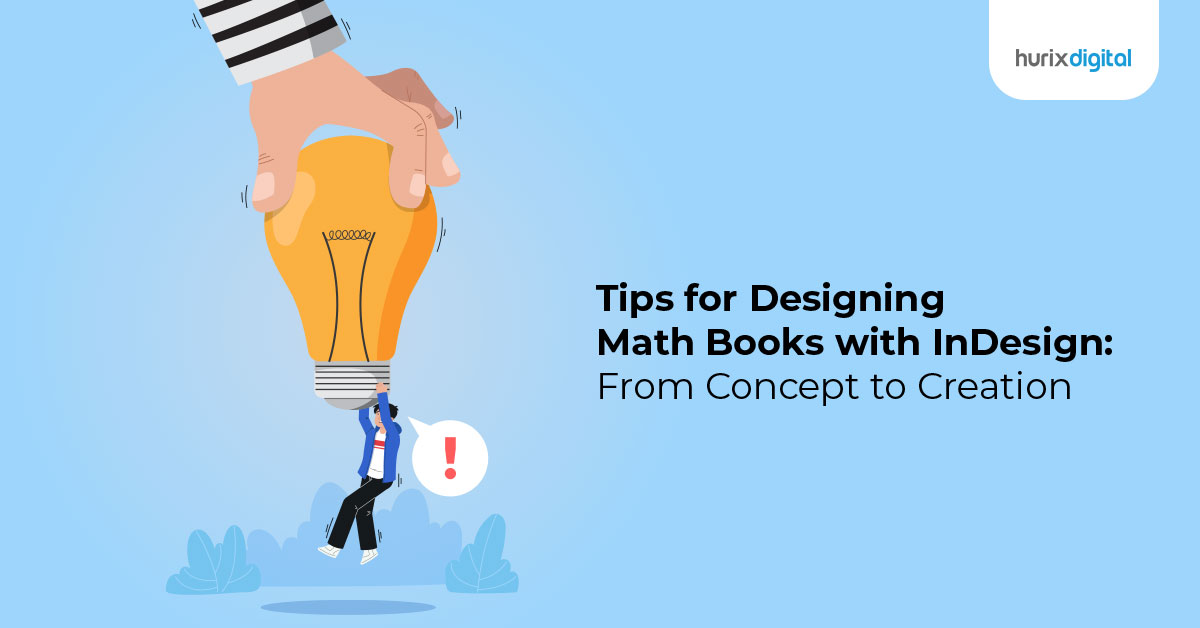 Tips for Designing Math Books with InDesign: From Concept to Creation