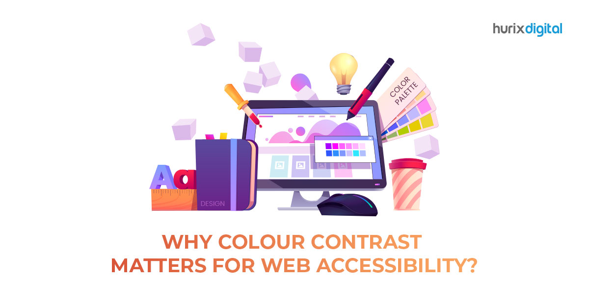 Why Colour Contrast Matters for Web Accessibility?