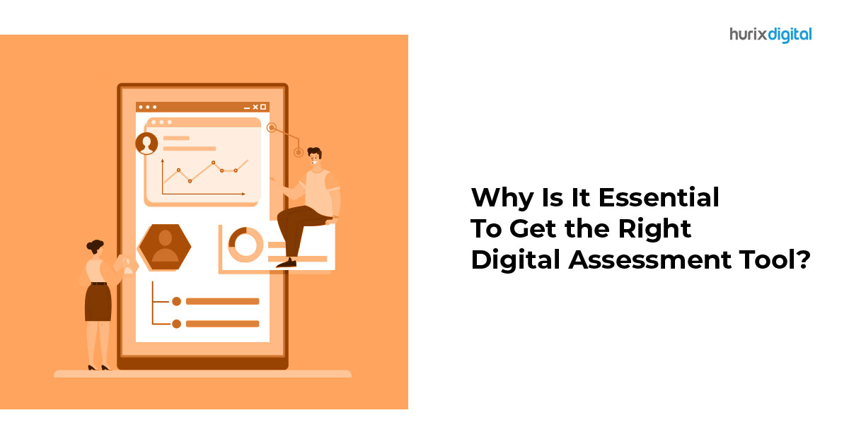 Why Is It Essential To Get the Right Digital Assessment Tool?