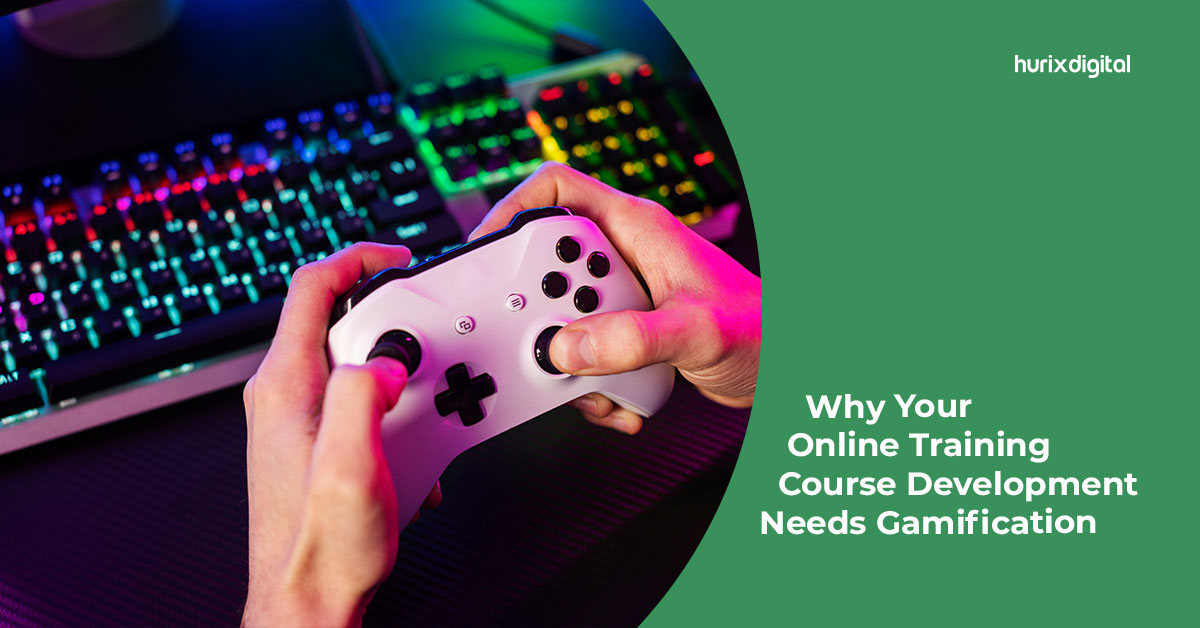 Why Your Online Training Course Development Needs Gamification