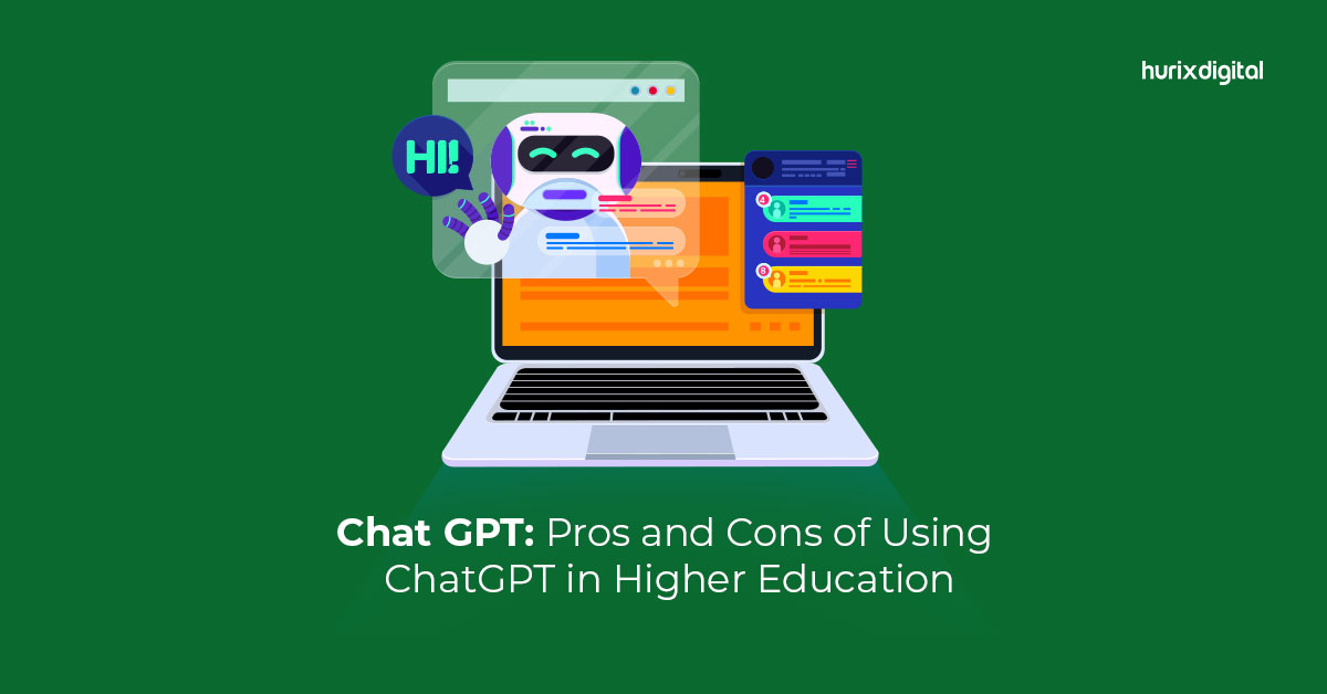 ChatGPT: Pros and Cons of Using ChatGPT in Higher Education