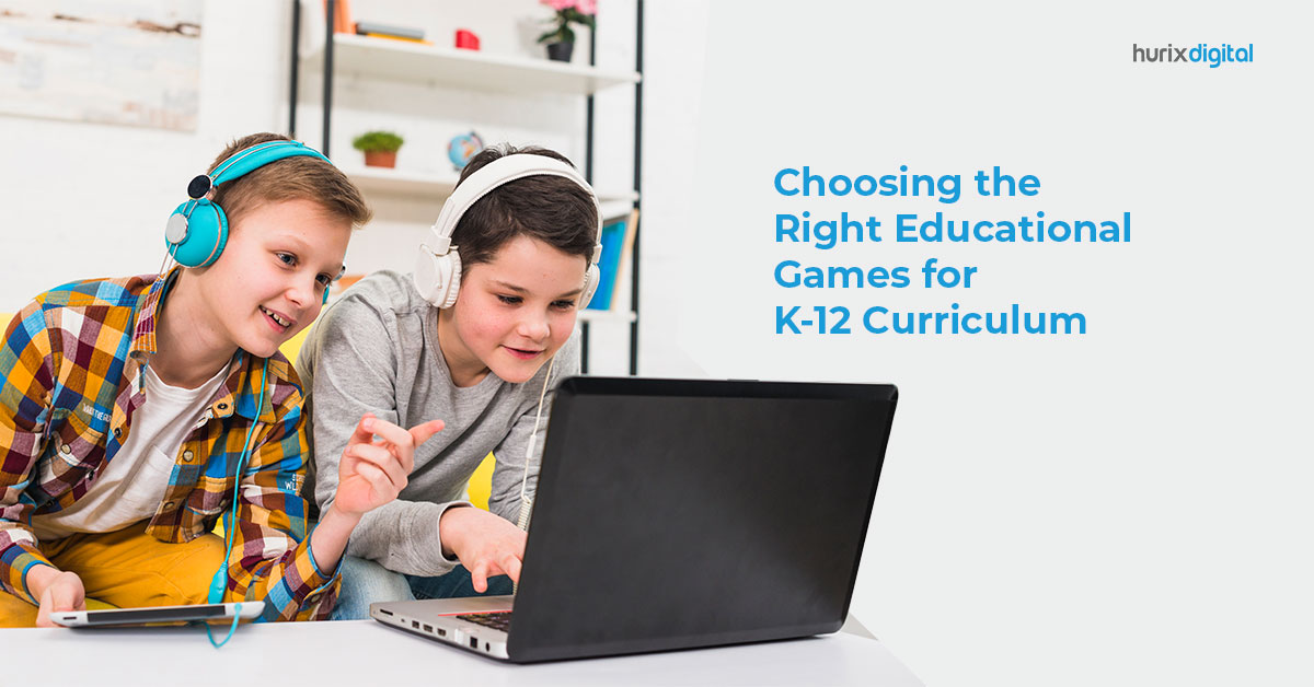 10 Tips for Choosing the Right Educational Games for K12 Curriculum