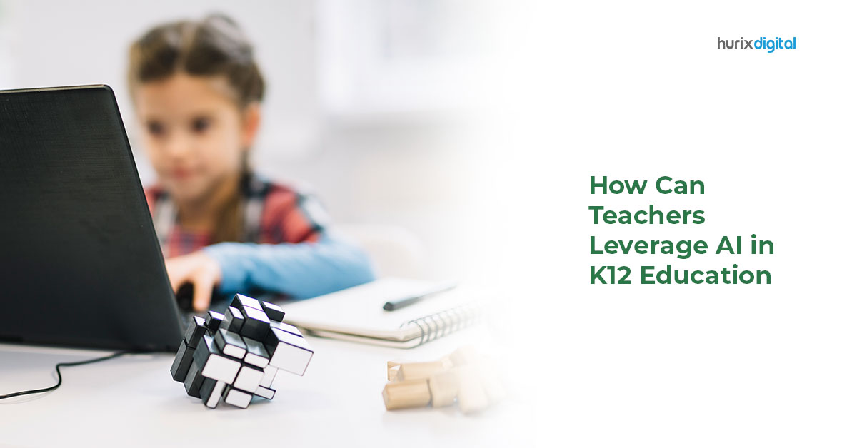 How Can Teachers Leverage AI in K12 Education?