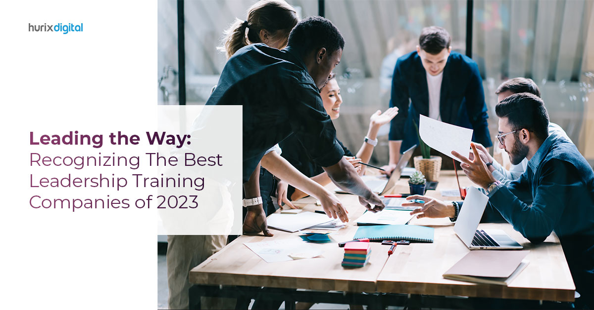 Leading the Way: Recognizing The Best Leadership Training Companies of 2023
