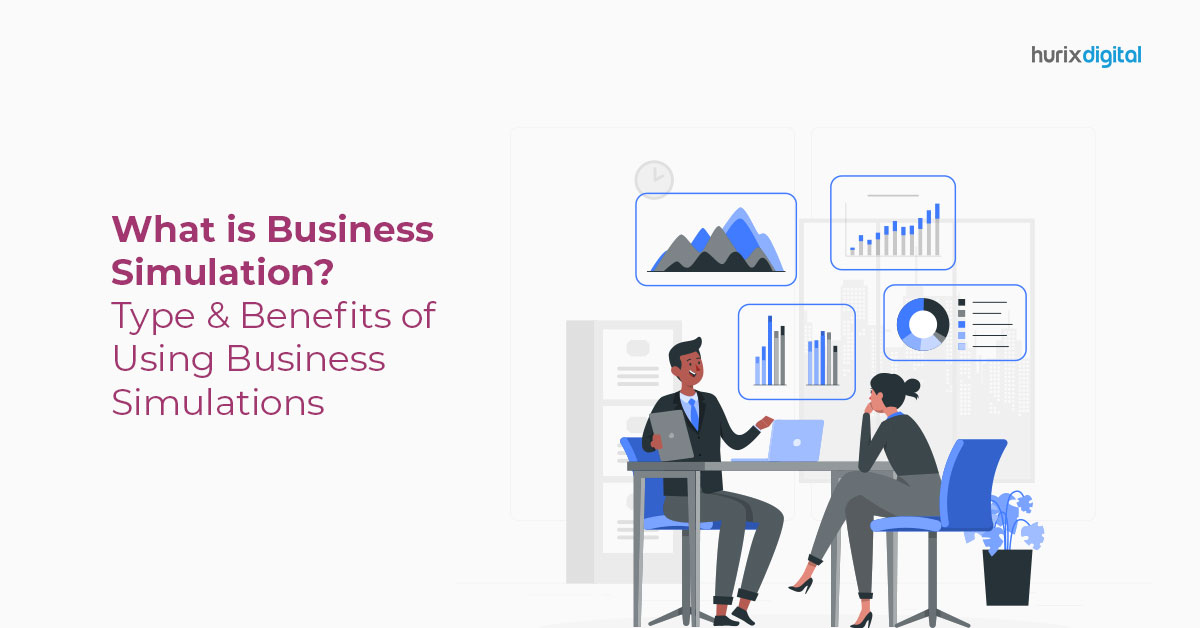What is Business Simulation? Type & Benefits of Using Business Simulations