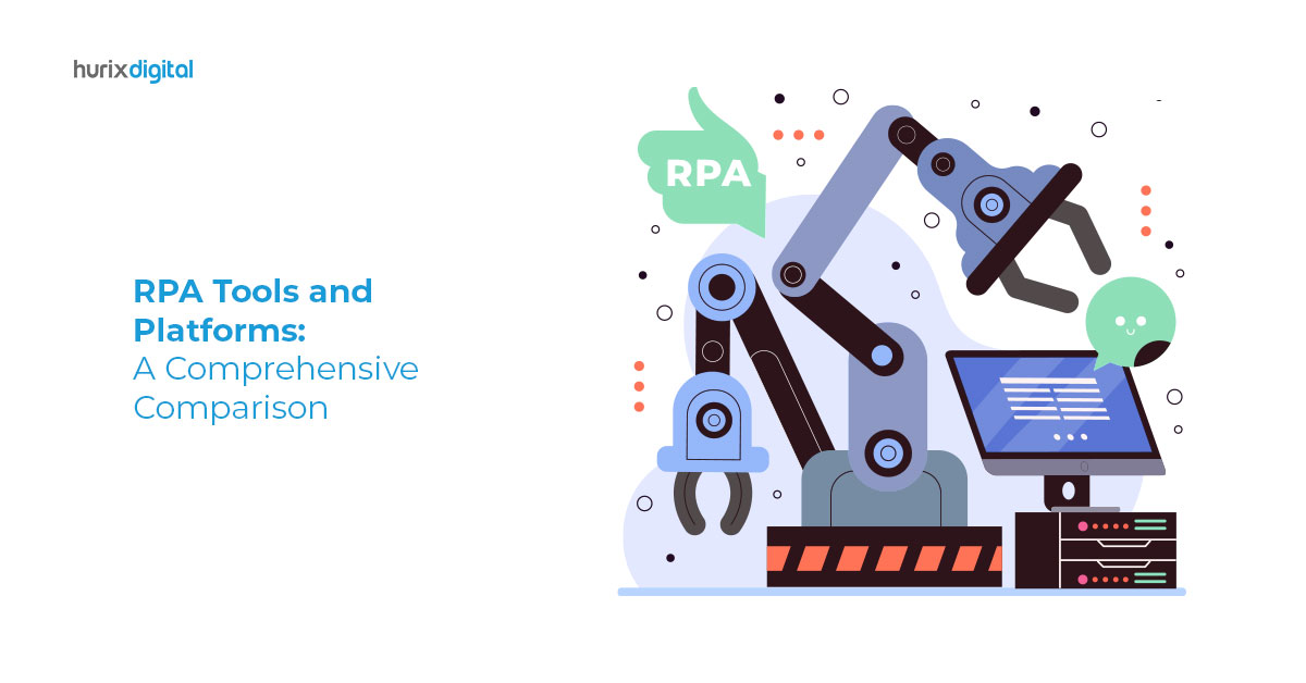 RPA Tools and Platforms: A Comprehensive Comparison