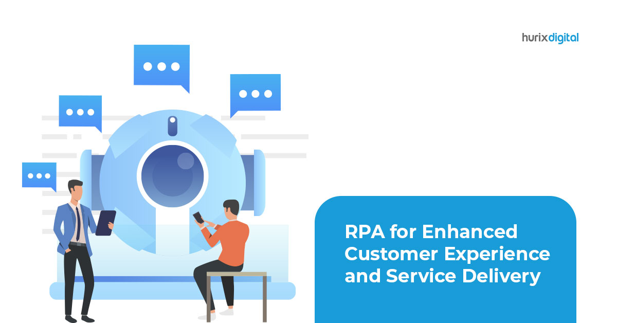 RPA for Enhanced Customer Experience and Service Delivery