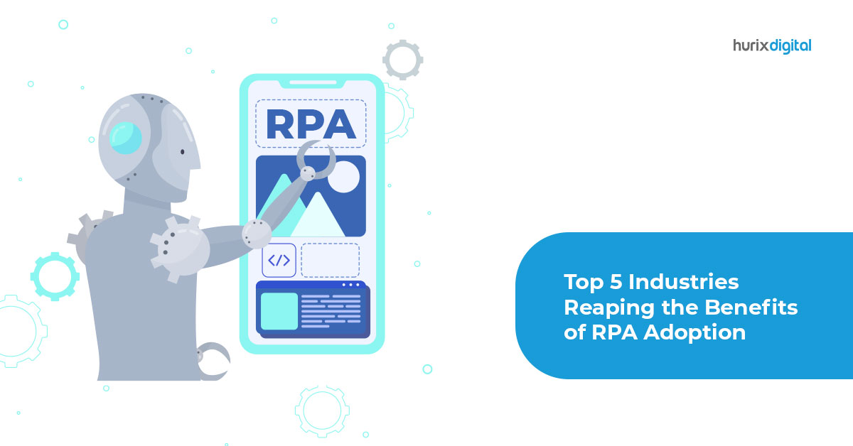 Top 5 Industries Reaping the Benefits of RPA Adoption