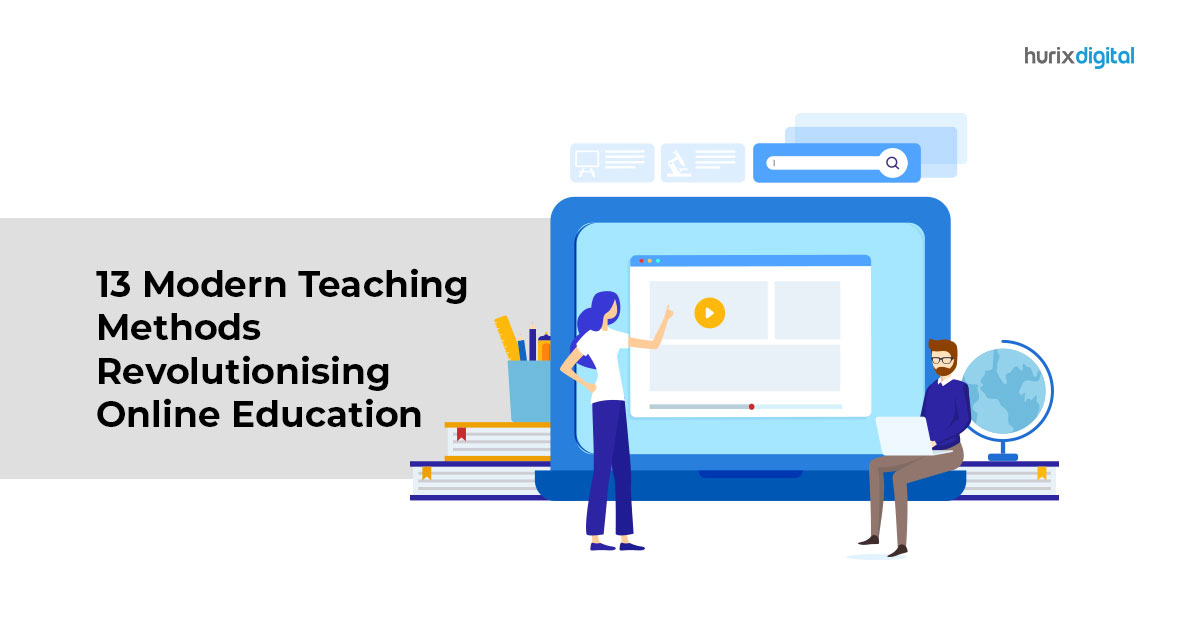 13 Modern Teaching Methods Revolutionising Online Education