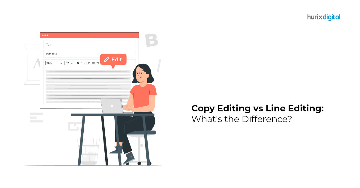 Copy Editing vs Line Editing: What’s the Difference?