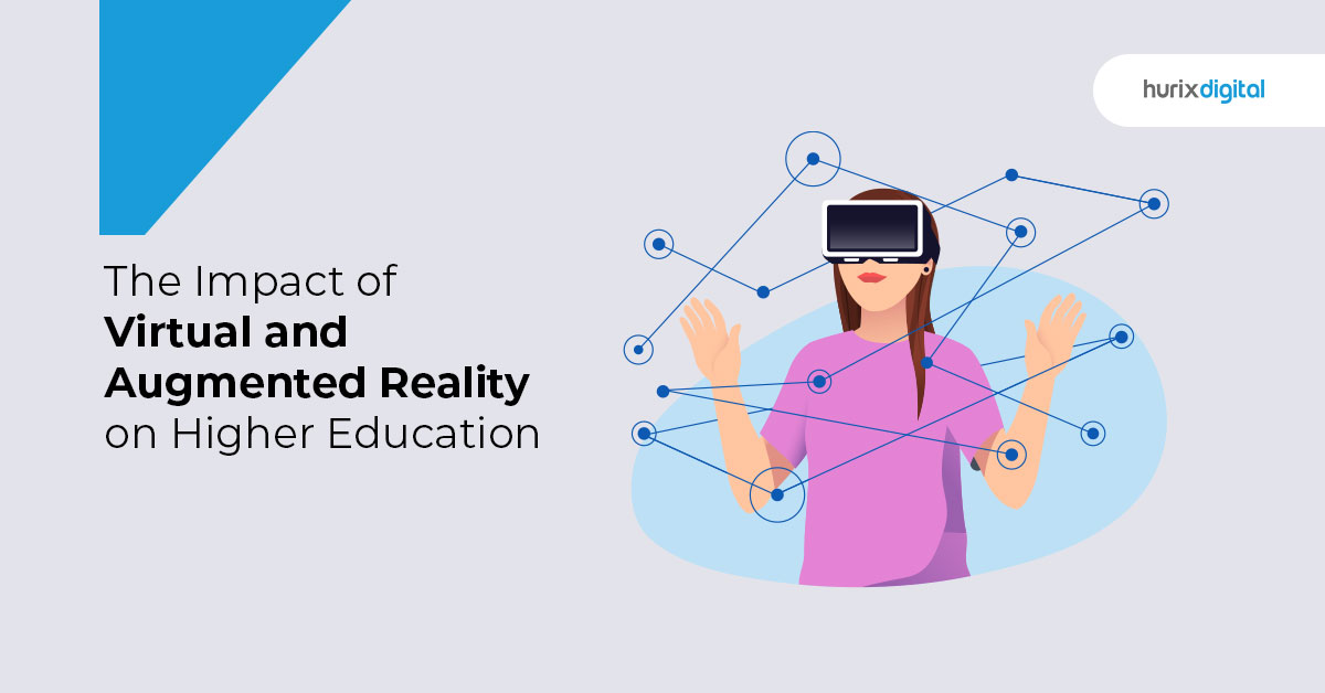 The Impact of Virtual and Augmented Reality on Higher Education