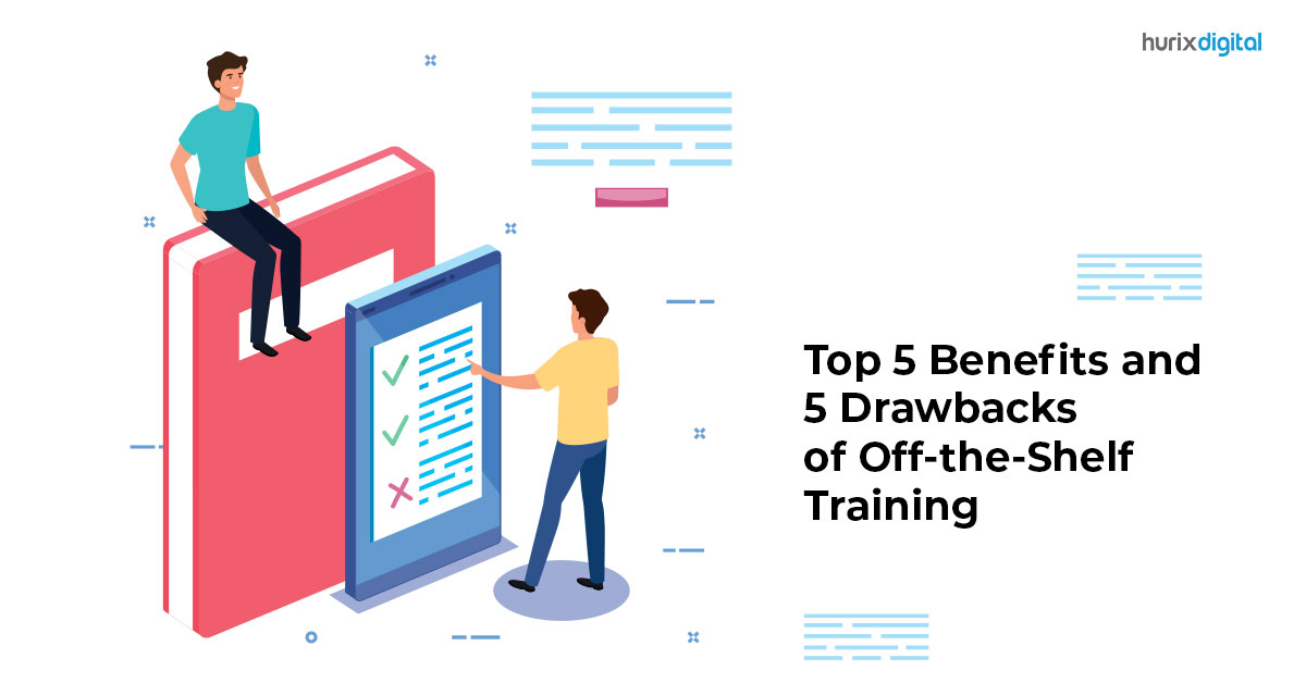 Top 5 Benefits and 5 Drawbacks of Off-the-Shelf Training