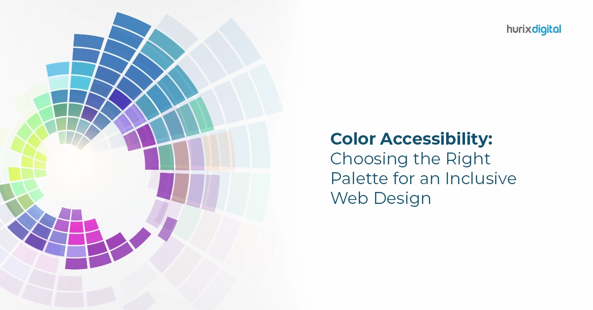 Color Accessibility: Choosing the Right Palette for an Inclusive Web Design