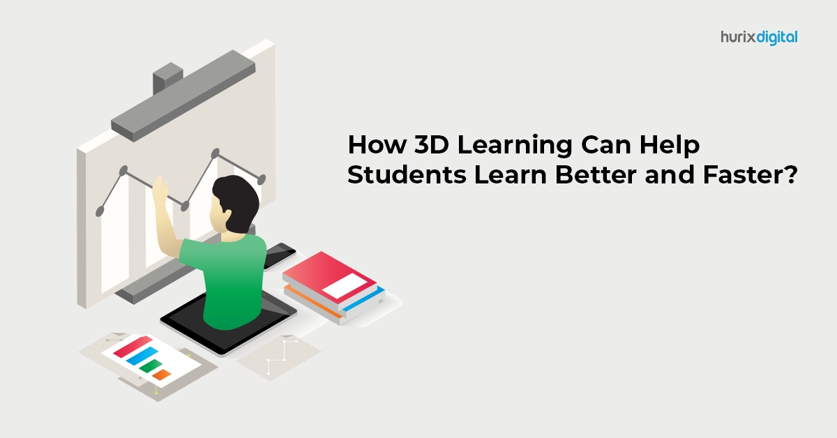 How 3D Learning Can Help Students Learn Better and Faster?
