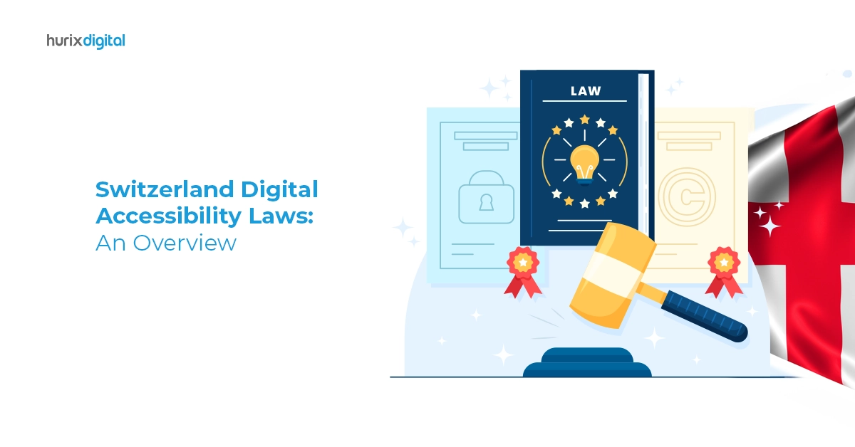 A Comprehensive Guide on Switzerland Digital Accessibility Laws