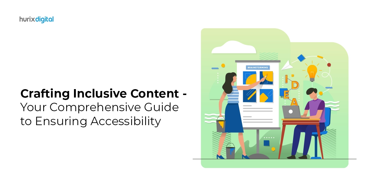 Crafting Inclusive Content – Your Comprehensive Guide to Ensuring Accessibility