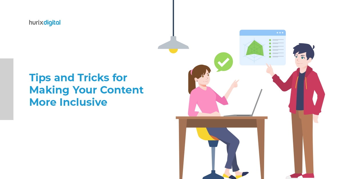 Tips and Tricks for Making Your Content More Inclusive