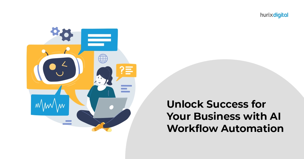 Unlock Success for Your Business with AI Workflow Automation