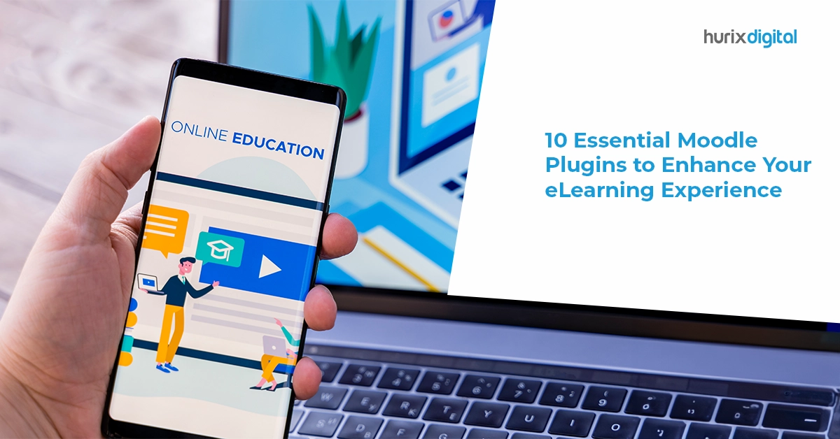 10 Essential Moodle Plugins to Enhance Your eLearning Experience