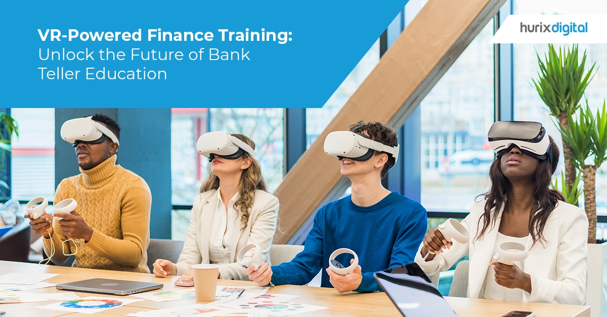 VR-Powered Finance Training: Unlock the Future of Bank Teller Education