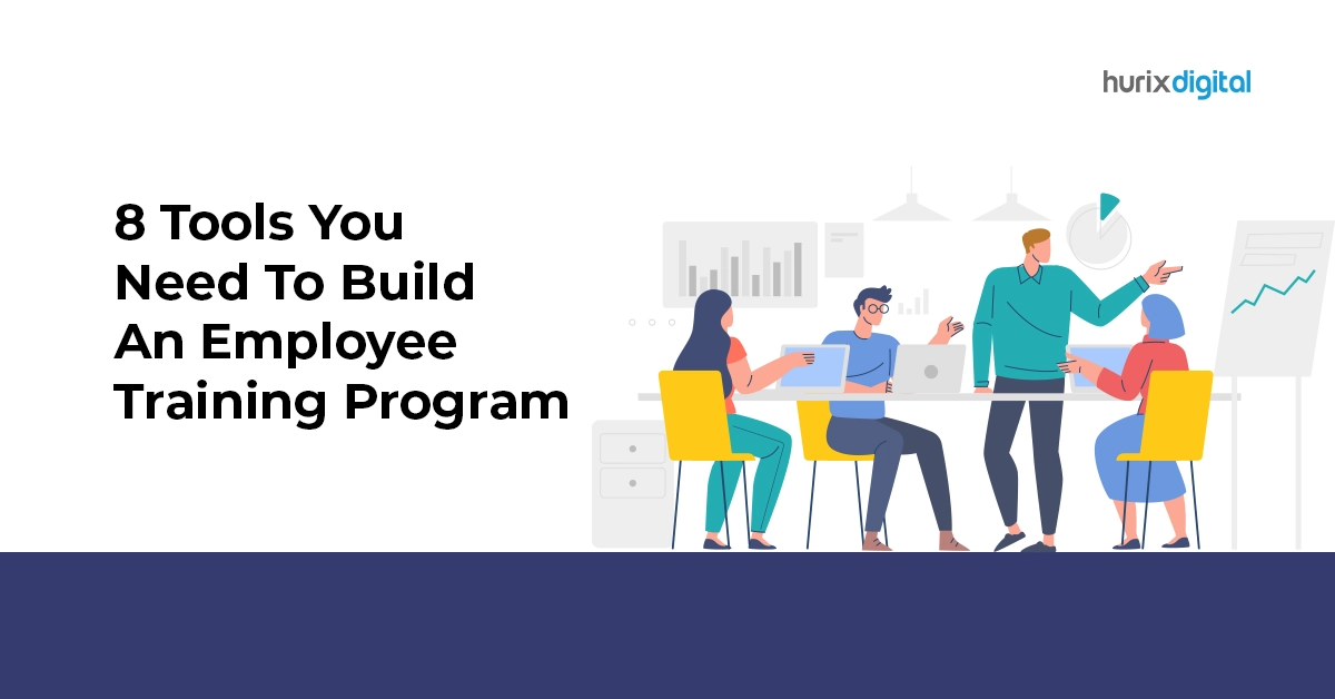 8 Tools You Need To Build An Employee Training Program
