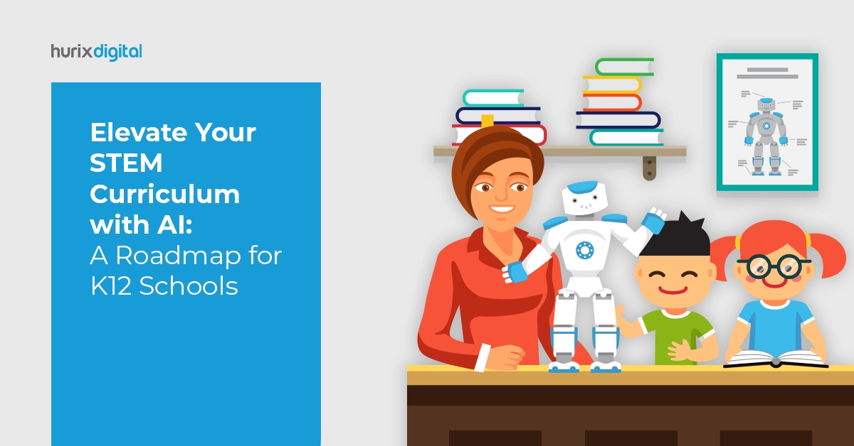 Elevate Your STEM Curriculum with AI: A Roadmap for K12 Schools